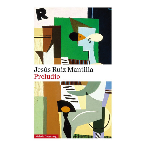 Prelúdio, De Ruiz Mantilla, Jesús. Editorial Galaxia Gutenberg, S.l., Tapa Dura En Español