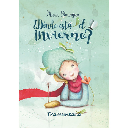 Ãâ¿donde Esta El Invierno?, De Paniagua, Maria. Tramuntana Editorial, Tapa Dura En Español