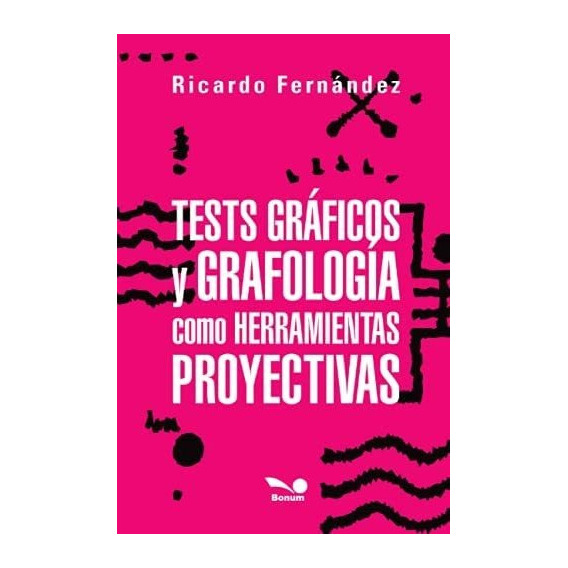 Libro: Tests Gráficos Y Grafología Como Herramientas De La