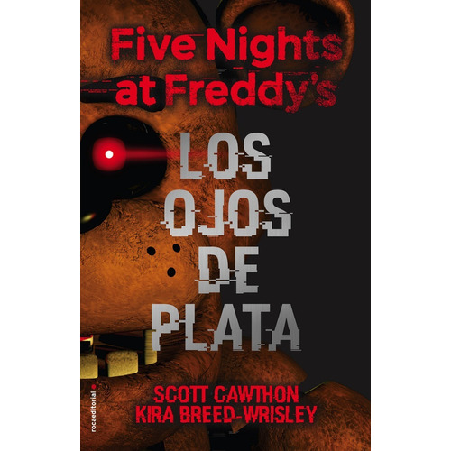 Los Ojos De Plata | Five Nights At Freddy's | Scott Cawthon