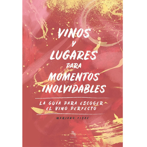 Vinos Y Lugares Para Momentos Inolvidables, De Fisac Muíños, Mariano. Editorial Hércules De Ediciones, Tapa Blanda En Español