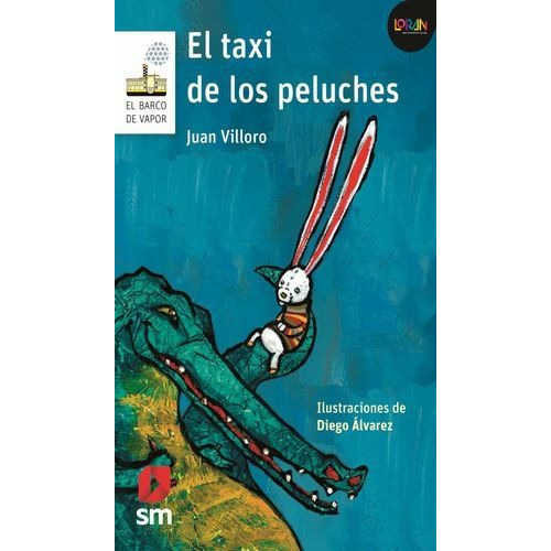 Taxi De Los Peluches, El / Loran, De Villoro, Juan. Editorial Ediciones Sm Infantil, Tapa Blanda En Español, 0