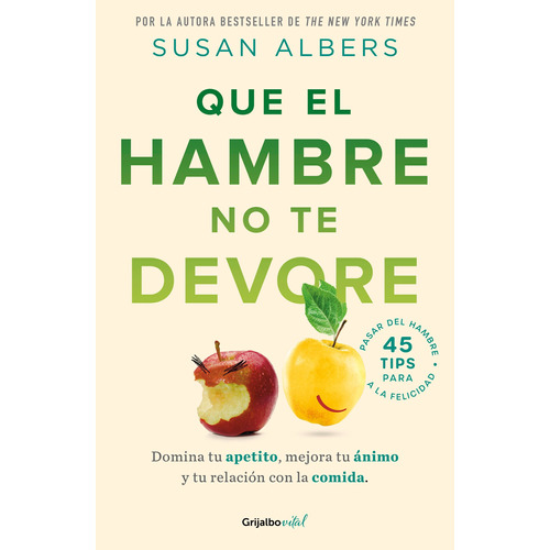 Que el hambre no te devore, de Albers, Susan. Serie Vital Editorial Grijalbo, tapa blanda en español, 2022
