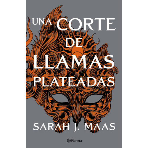 Una corte de llamas plateadas: #5, de Maas, Sarah J.. Serie Fuera de colección, vol. 1.0. Editorial Planeta México, tapa blanda, edición 1.0 en español, 2021