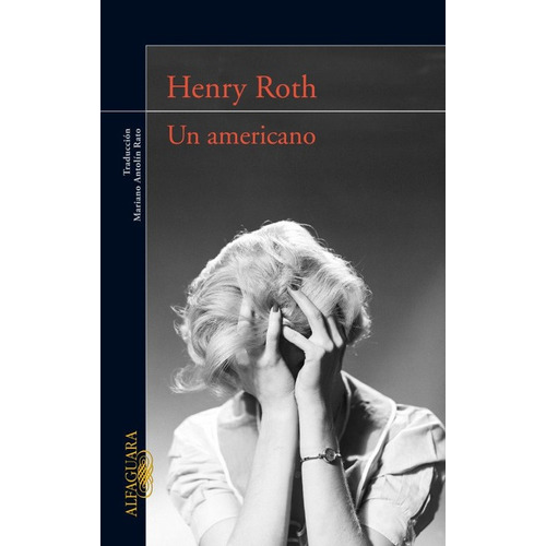 Un americano, de Roth, Henry. Serie Ah imp Editorial Alfaguara, tapa blanda en español, 2008