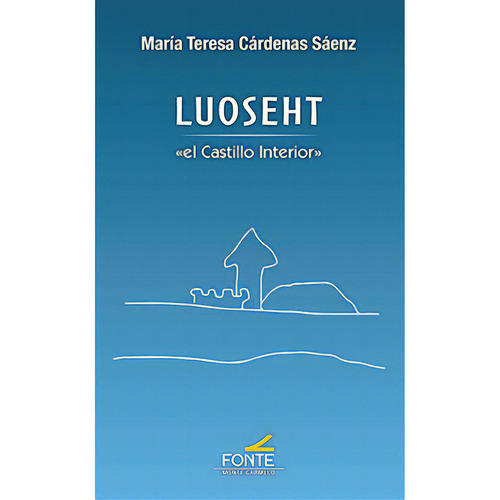Luoseht, De Cardenas Saenz, Maria Teresa. Editorial Monte Carmelo, Tapa Blanda En Español