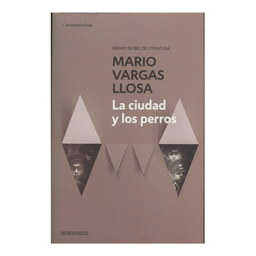 La Ciudad Y Los Perros / Mario Vargas Llosa