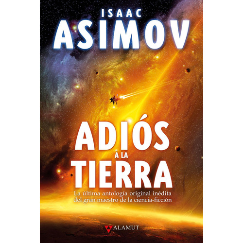 Adios A La Tierra  - Isaac Asimov - Alamut