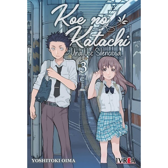 Manga Koe No Katachi-una Voz Silenciosa, Vol 3.