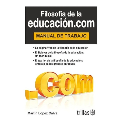 Filosofía De La Educacion.com Manual De Trabajo Trillas