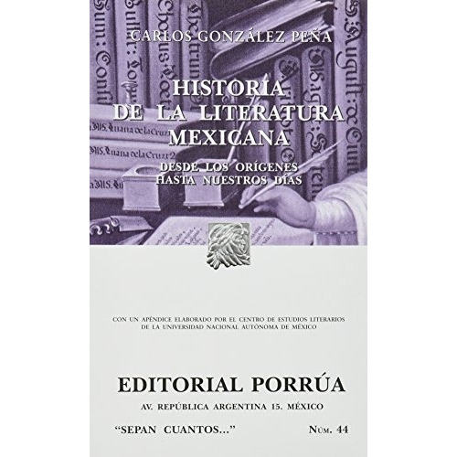 Historia De La Literatura Mexicana (portada Puede Variar), De Carlos Gonzalez Pe#a. Editorial Porrúa, Tapa Blanda En Español, 2012