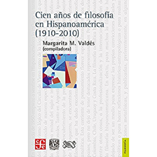 Cien Años De Filosofia En Hispanoamerica (1910-2010) - Marga