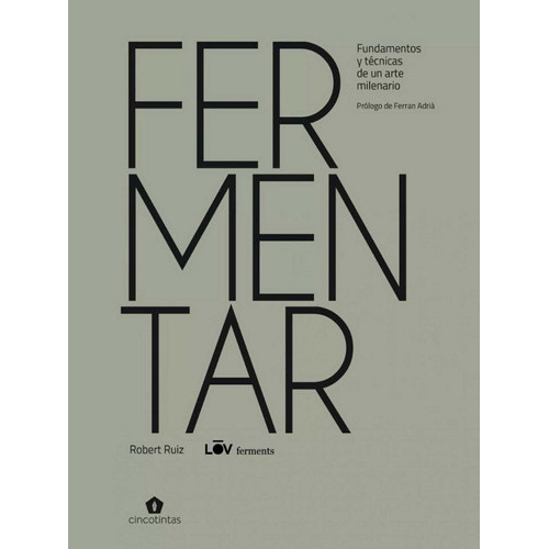 Fermentar, De Robert Ruiz. Editorial Cinco Tintas En Español