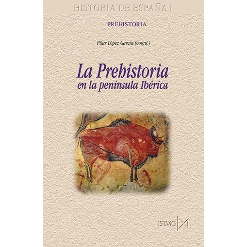 La Prehistoria En La Peninsula Iberica