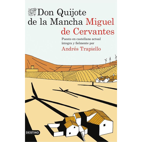 Don Quijote De La Mancha / Cervantes / Destino
