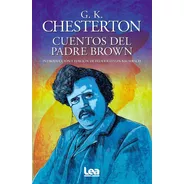 Cuentos Del Padre Brown - Gilbert Keith Chesterton