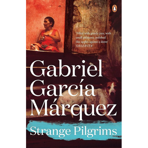 Strange Pilgrims - Penguin Uk **new Edition** - Garcia Marquez, Gabriel, De García Márquez, Gabriel. Editorial Penguin Books Ltd En Inglés, 2014