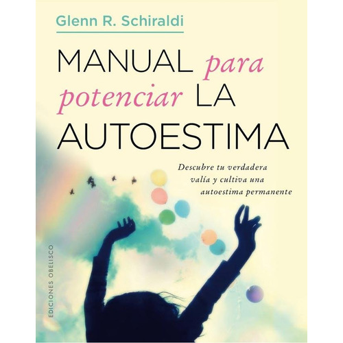Manual Para Estudiar La Autoestima - Glenn R. Schiraldi
