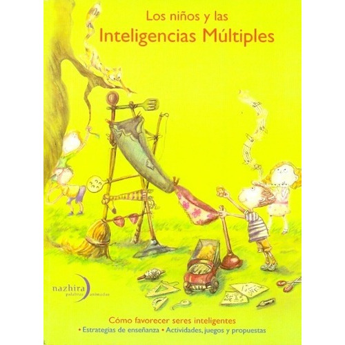 Los Niños Y Las Inteligencias Multiples - Cositorto,, De Cositorto, Bettina. Editorial Nazhira En Español