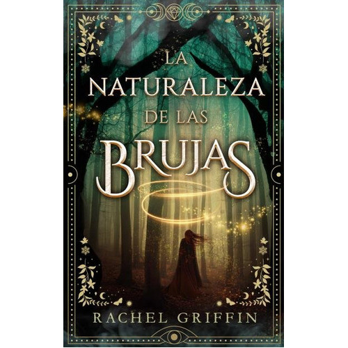La Naturaleza De Las Brujas, De Griffin, Rachel. Editorial Puck, Tapa Blanda En Español