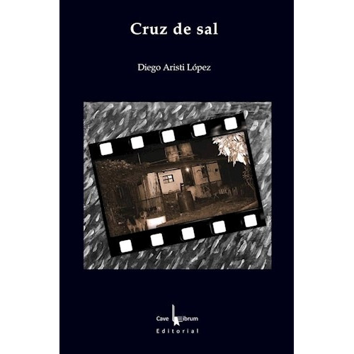 Libro Cruz De Sal De Diego Gabriel Aristi Lopez