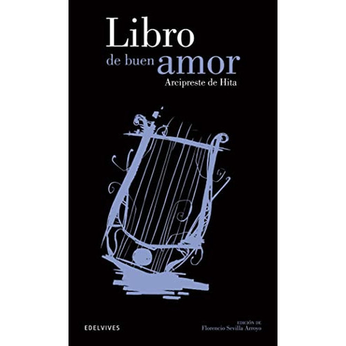 Libro de buen amor: 11 (Clásicos Hipánicos), de Ruiz, Juan - Arcipreste de Hita -. Editorial Edelvives, tapa pasta blanda, edición 1 en español, 2014