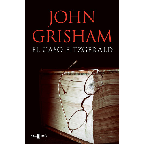 El Caso Fitzgerald, De Grisham, John. Editorial Plaza & Janes, Tapa Dura En Español