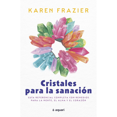 Libro Cristales Para La Sanación - Karen Frazier