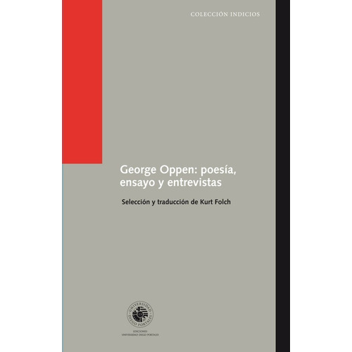 George Oppen: Poesia, Ensayo Y Entrevistas