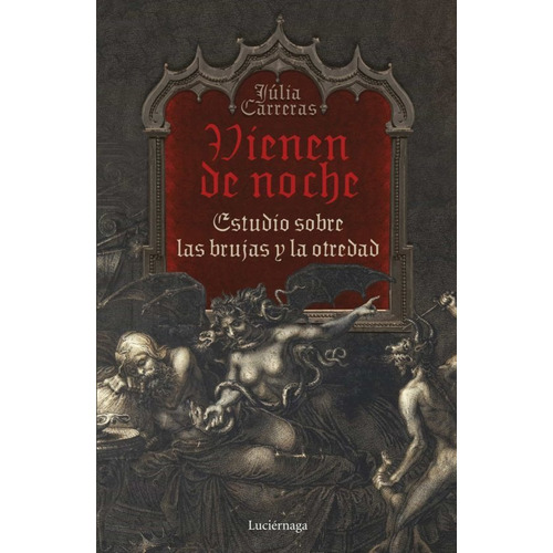 Libro Vienen De Noche - Júlia Carreras Tort