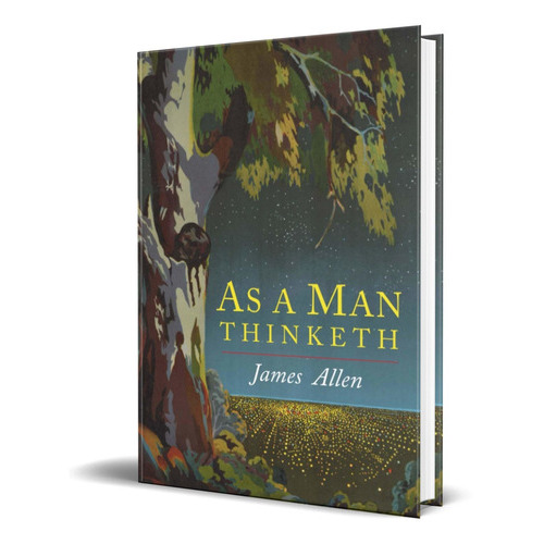 As A Man Thinketh, De James Allen. Editorial Martino Fine Books, Tapa Blanda En Inglés, 2018