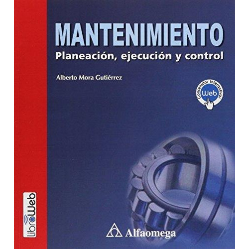 Libro Mantenimiento Planeación, Ejecución Y Control Mora