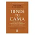 Tiende Tu Cama Y Otros Pequeños Hábitos - William H. Mcraven