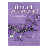 Libro Joyeria Weaving Techniques For Jewelry Designs