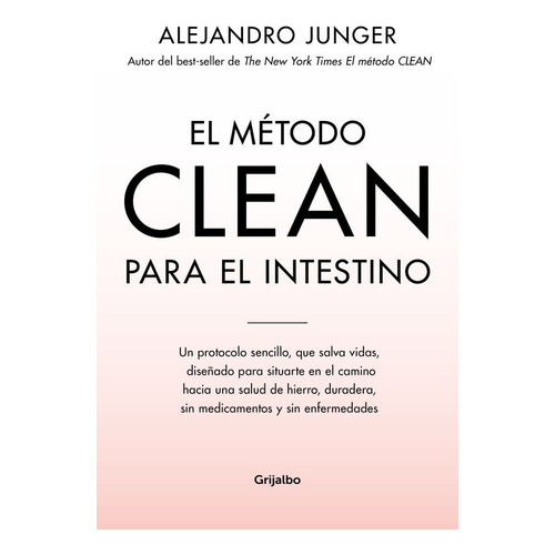 El Método Clean Para El Intestino - Junger, Alejandro