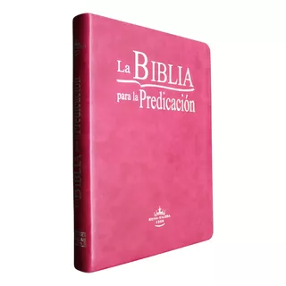 Biblia Para La Predicación Reina-valera 1960 Fucsia