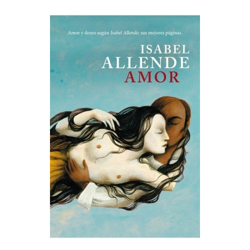 Amor - Isabel Allende - Sudamericana - Libro