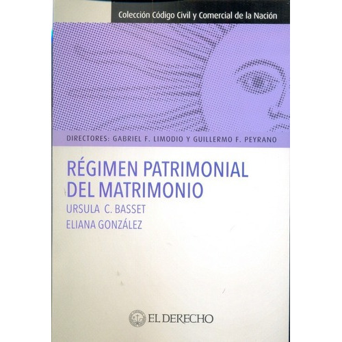 Régimen Patrimonial Del Matrimonio - Basset, Gonzále, de BASSET, GONZÁLEZ. Editorial EL DERECHO en español