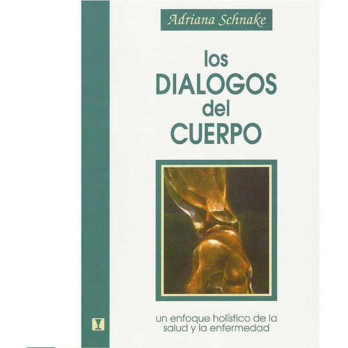 Dialogos Del Cuerpo - Adriana Schnake