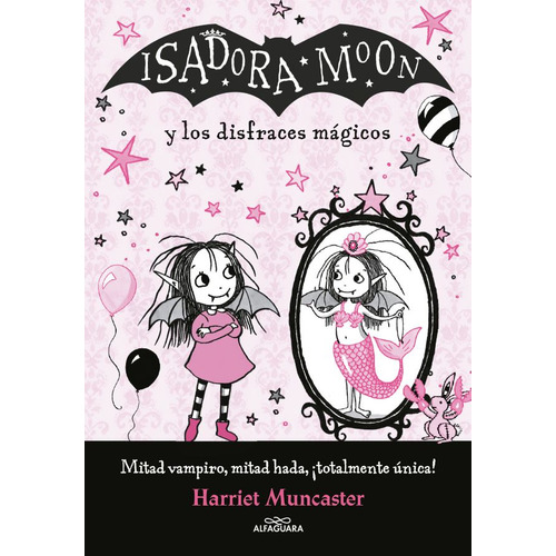 Isadora Moon Y Los Disfraces Magicos, de Harriet Muncaster. Serie 6287659162, vol. 1. Editorial Penguin Random House, tapa blanda, edición 2023 en español, 2023