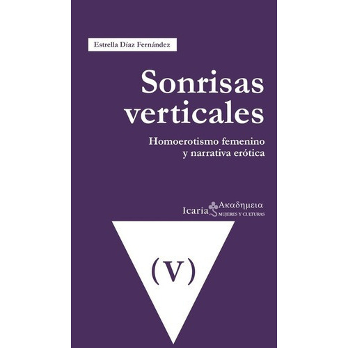 Sonrisas Verticales - Díaz Fernández, Estrella, De Díaz Fernández, Estrella. Editorial Icaria En Español