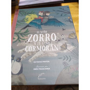 El Niño Zorro Y El Niño Cormorán - Pintos - Fraschina 