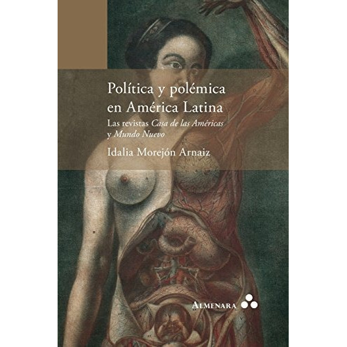 Libro : Politica Y Polemica En America Latina. Las Revist...