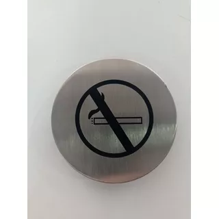 Señal Prohibido Fumar Acero Inoxidable X Unidad