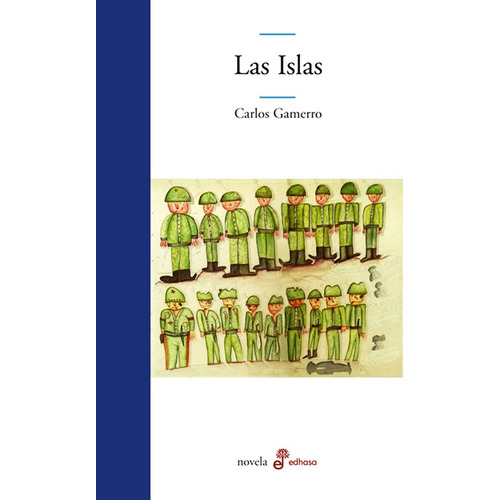 Islas, Las - Carlos Gamerro