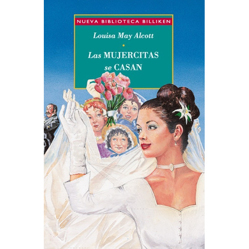 Libro - Las Mujercitas Se Casan Billiken - Louisa May Alcott