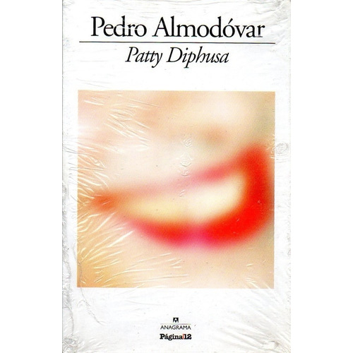 Patty Diphusa, De Almodovar, Pedro. Editorial La Pagina En Español