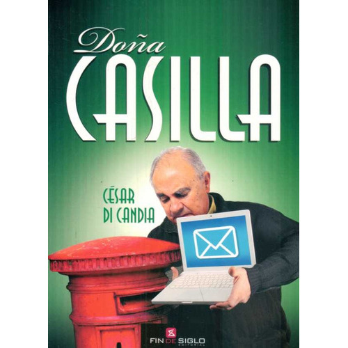 Doña Casilla, De César Di Candia. Editorial Fin De Siglo, Tapa Blanda, Edición 1 En Español