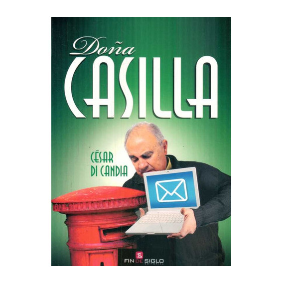 Doña Casilla, De César Di Candia. Editorial Fin De Siglo, Tapa Blanda, Edición 1 En Español