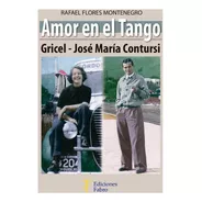 Amor En El Tango. Ediciones Fabro